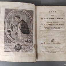 Libros antiguos: VIDA DEL BEATO JOSEF ORIOL - LA ESCRIBIÓ D. JUAN FRANCISCO DE MASDEU - EX LIBRIS - 1807