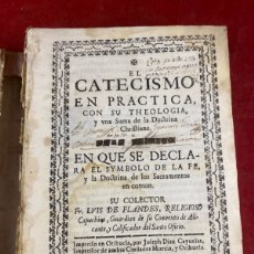 Libros antiguos: EL CATECISMO EN PRÁCTICA CON SU THEOLOGIA. LUIS DE FLANDES 1717. Lote 397771944