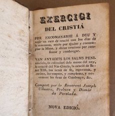 Libros antiguos: LIBRO RELIGIOSO DE 1.847. EXERCICI DEL CRISTIA.. Lote 399160869