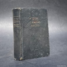 Libros antiguos: AÑO 1936 - CAMINO RECTO Y SEGURO PARA LLEGAR AL CIELO - SAN ANTONIO MARIA CLARET - ORACIONES. Lote 399557004