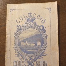 Libros antiguos: COLECCIÓ GOIGS DE NOSTRE SENYORA DE NURIA 1886 ESTAMPA DE BERTRAN Y ALTÉS - BARCELONA. Lote 401445749