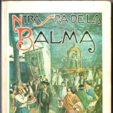 Libros antiguos: RAMÓN EJARQUE : HISTORIA DE NUESTRA SEÑORA DE LA BALMA (TORTOSA, 1934). Lote 401551169