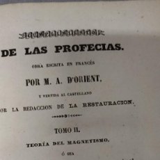 Libros antiguos: CUMPLIMENTO DE LAS PROFECÍAS, M.A. D´ORIENT 1857, TOMO II TEORÍA DEL MAGNETISMO. Lote 401678494