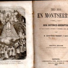 Libros antiguos: CAYETANO CORNET Y MAS : TRES DIAS EN MONTSERRAT (1863) CON EL MAPA PLEGADO. Lote 402249694