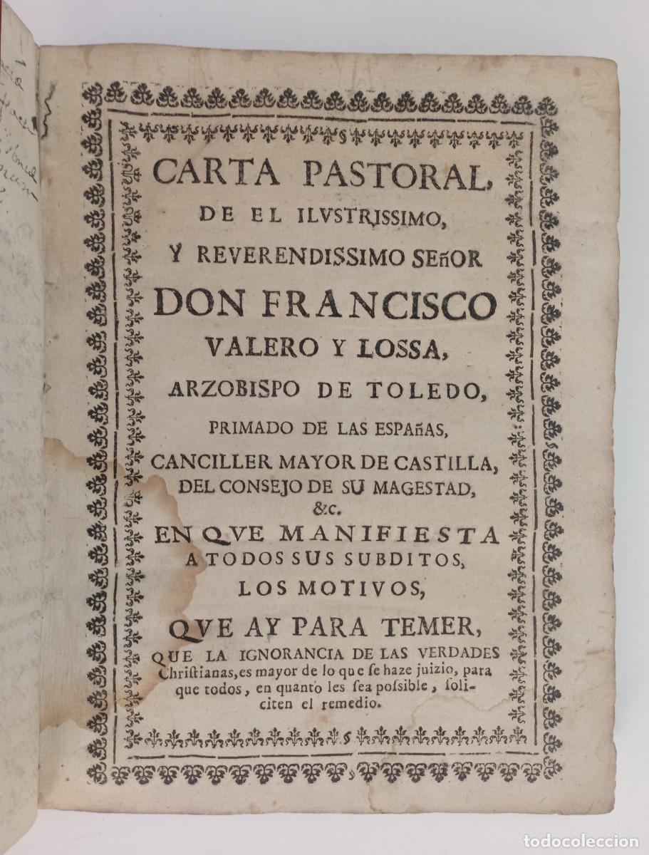 Livres anciens: Francisco Valero y Losa. Carta pastoral en que manifiesta... los motivos, que ay para temer