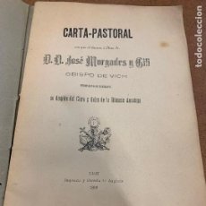 Libros antiguos: ANTIGUA CARTA PASTORAL, DE JOSE MORGADES GILI, OBISPO DE VICH, DESPIDIENDOSE DEL CLERO. AÑO 1899.