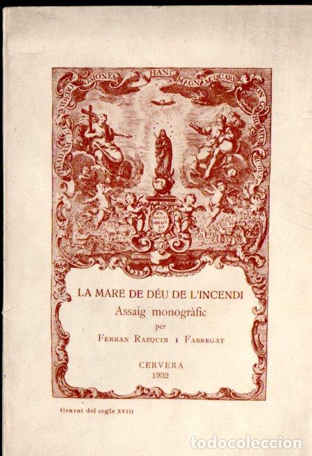 Libros antiguos: FERRAN RAZQUIN I FABREGAT : LA MARE DE D&Eacute;U DE L'INCENDI (CERVERA, 1932)