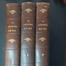 Libros antiguos: LA LEYENDA DE ORO - VIDAS DE TODOS LOS SANTOS- 3 TOMOS 1865