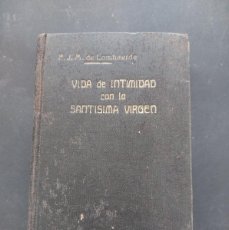 Libros antiguos: ESPIRITU DE LA VIDA DE INTIMIDAD VIRGEN- J.M.LOMBARDE-1921