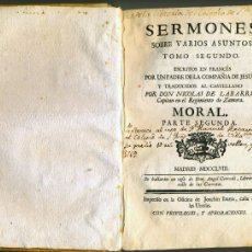 Libros antiguos: SERMONES SOBRE VARIOS ASUNTOS PARTE SEGUNDA MADRID 1758.INTERESANTE Y CURIOSO.