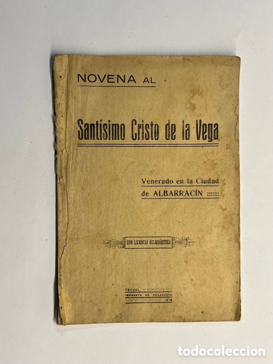 Livros antigos: ALBARRACIN. Novena al Sant&iacute;simo Cristo de la Vega. Venerado en la Ciudad de Albarracin (a.1919)