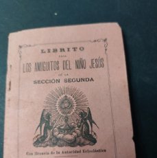 Libros antiguos: LIBRITO PARA LOS AMIGUITOS DEL NIÑO JESÚS - VALENCIA - 1891