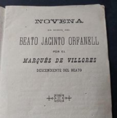 Libros antiguos: NOVENA BEATO JACINTO ORFANELL - MARQUÉS DE VILLORES- 1885 - VALENCIA