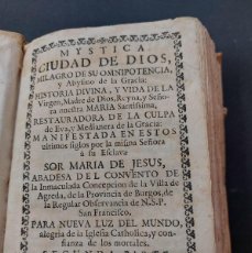 Libros antiguos: MISTICA CIUDAD DE DIOS- SOR MARIA JESUS - CONVENTO VILLA DE AGREDA - BURGOS- 1742