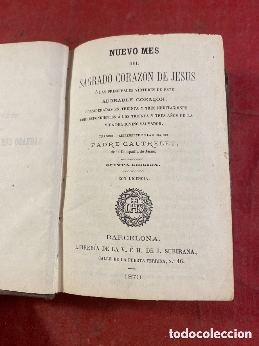 Libros antiguos: NUEVO MES DEL SAGRADO CORAZ&Oacute;N DE JES&Uacute;S 1870