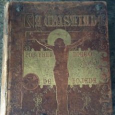 Libros antiguos: LA CRISTIADA. VIDA DE JESÚS NUESTRO SEÑOR - BARCELONA 1896 - BARCELONA, GONZALEZ EDITORES, 1896