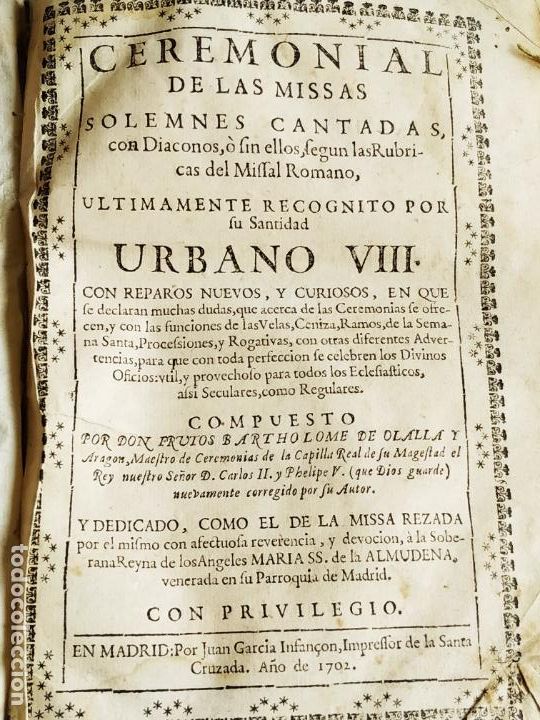 Livres anciens: F Bartoleme Olalla Aragon.Ceremonial Misas Solemnes cantadas Urbano XVIII, Madrid Sana Cruzada 1702