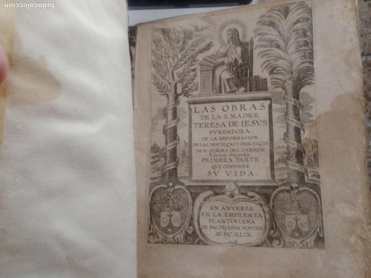 Antiquarische B&uuml;cher: Obras de santa Teresa de Jes&uacute;s. Primera Parte. Imprenta plantiniana de Baltasar Moreto. 1649