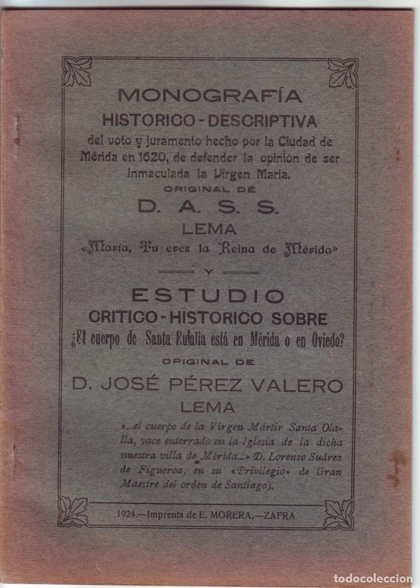 Libri antichi: M&Eacute;RIDA MONOGRAF&Iacute;A HIST&Oacute;RICO-DESCRIPTIVA VOTO Y JURAMENTO HECHO CIUDAD DE M&Eacute;RIDA EN 1620 (LEER)