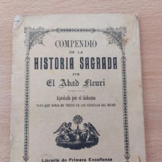 Libros antiguos: COMPENDIO DE LA HISTORIA SAGRADA- ABAD FLEURI- 1905