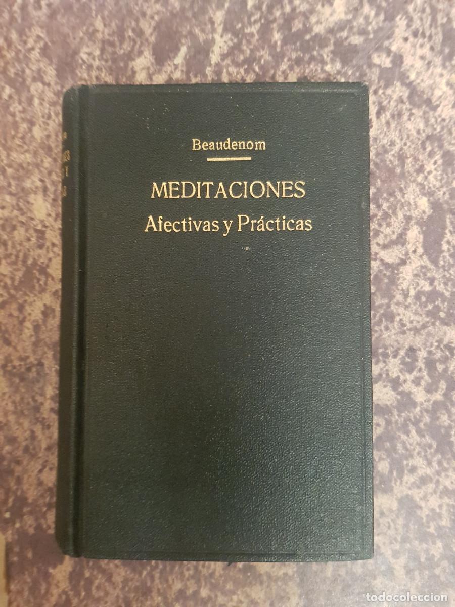 Libros antiguos: MEDITACIONES AFECTIVAS Y PRACTICAS A&Ntilde;O 1930 - Foto 2