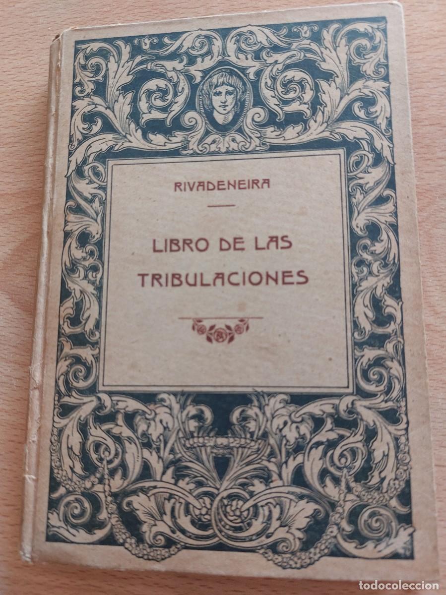Livres anciens: Libro de las tribulaciones-Rivadeneira-