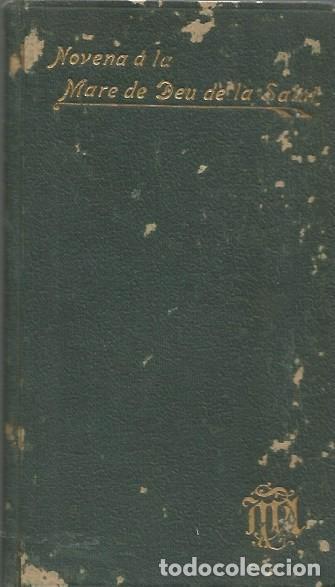 Antiquarische B&uuml;cher: NOVENA DE LA MARE DE DEU DE LA SALUT - 1906 -
