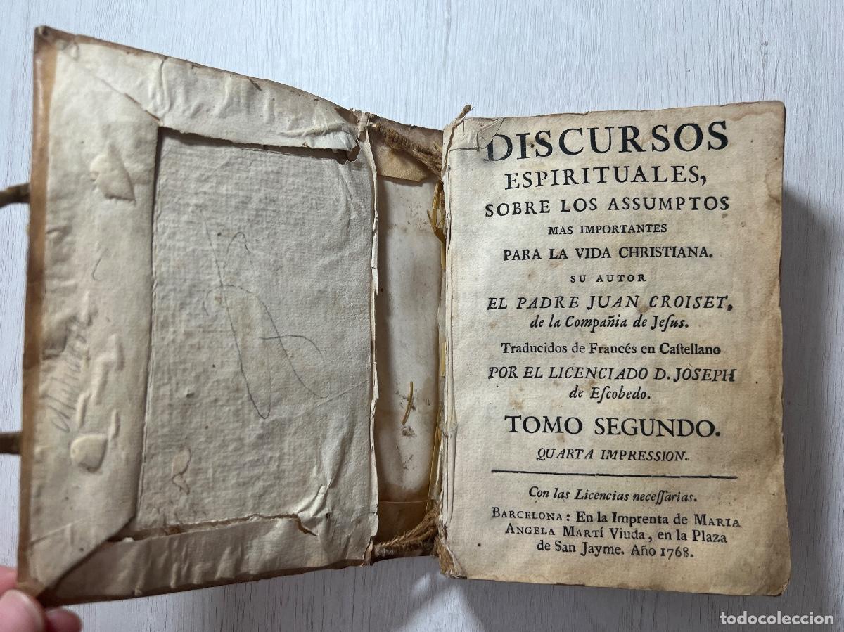 Old books: DISCURSOS ESPIRITUALES SOBRE LOS ASSUMPTOS PARA LA VIDA CHRISTIANA. TOMO SEGUNDO 1768