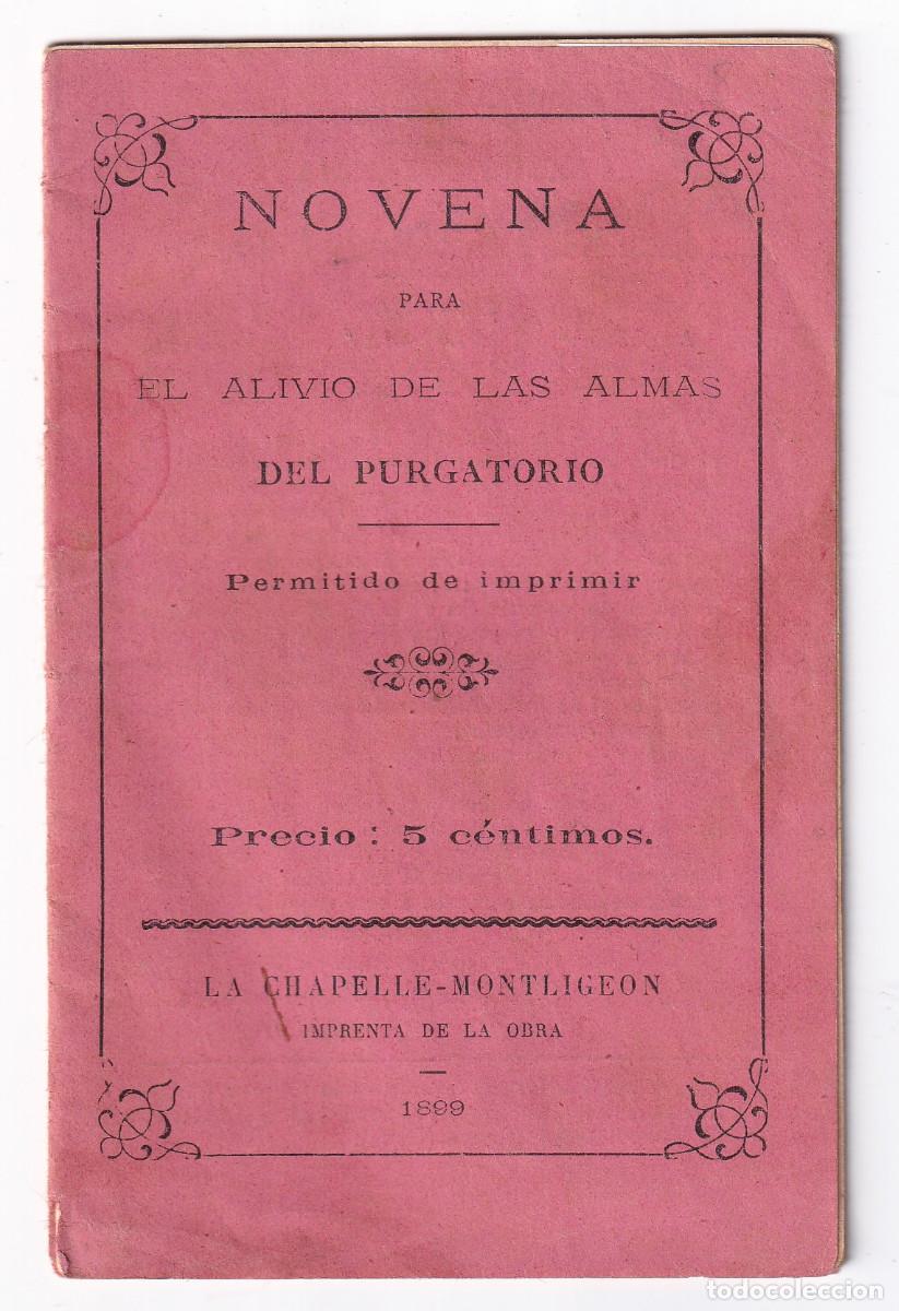 Antiquarische B&uuml;cher: NOVENA PARA EL ALIVIO DE LAS ALMAS DEL PURGATORIO. LA CHAPELLE-MONTLIGEON, 1899