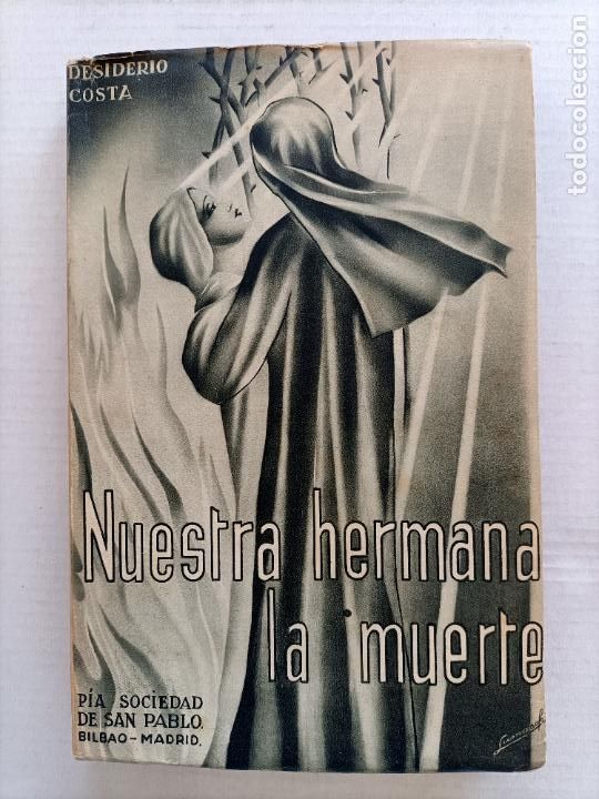 Livros antigos: NUESTRA HERMANA LA MUERTE BILBAO 1942