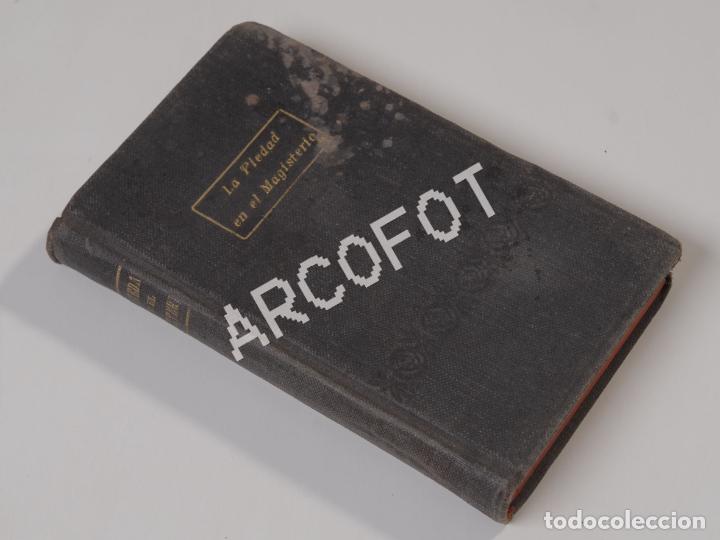 Libros antiguos: La piedad en el Magisterio o Devocionario manual - Ram&oacute;n Reig Prenafeta - 1915