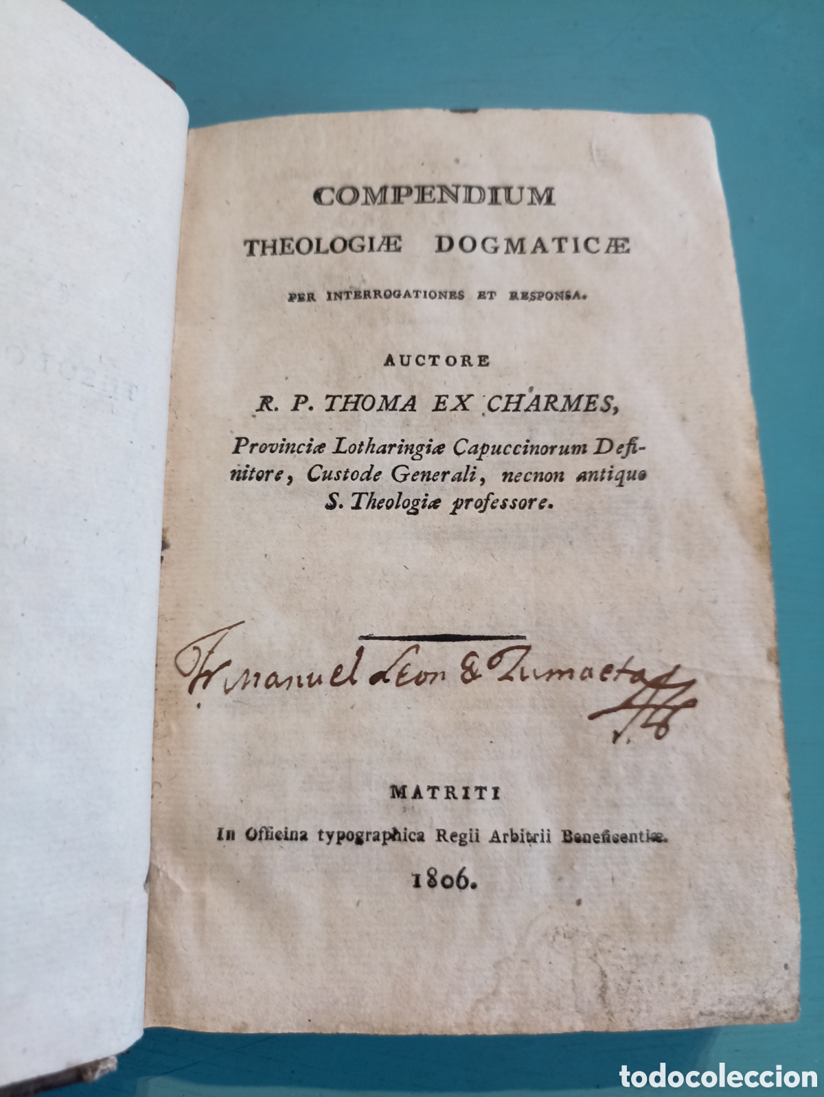 Libros antiguos: Compendium theologicae. Dogmaticae. Thomas ex Charmes. Madrid 1806