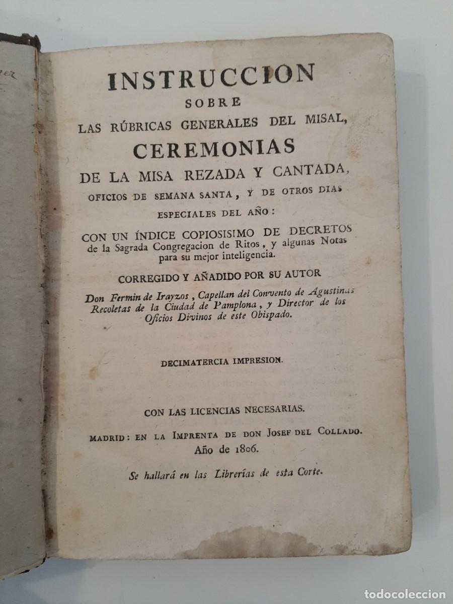 Libros antiguos: INSTRUCCI&Oacute;N SOBRE LAS R&Uacute;BRICAS GENERALES DEL MISAL CEREMONIADAS. FERM&Iacute;N DE IRAYZOS. 1806