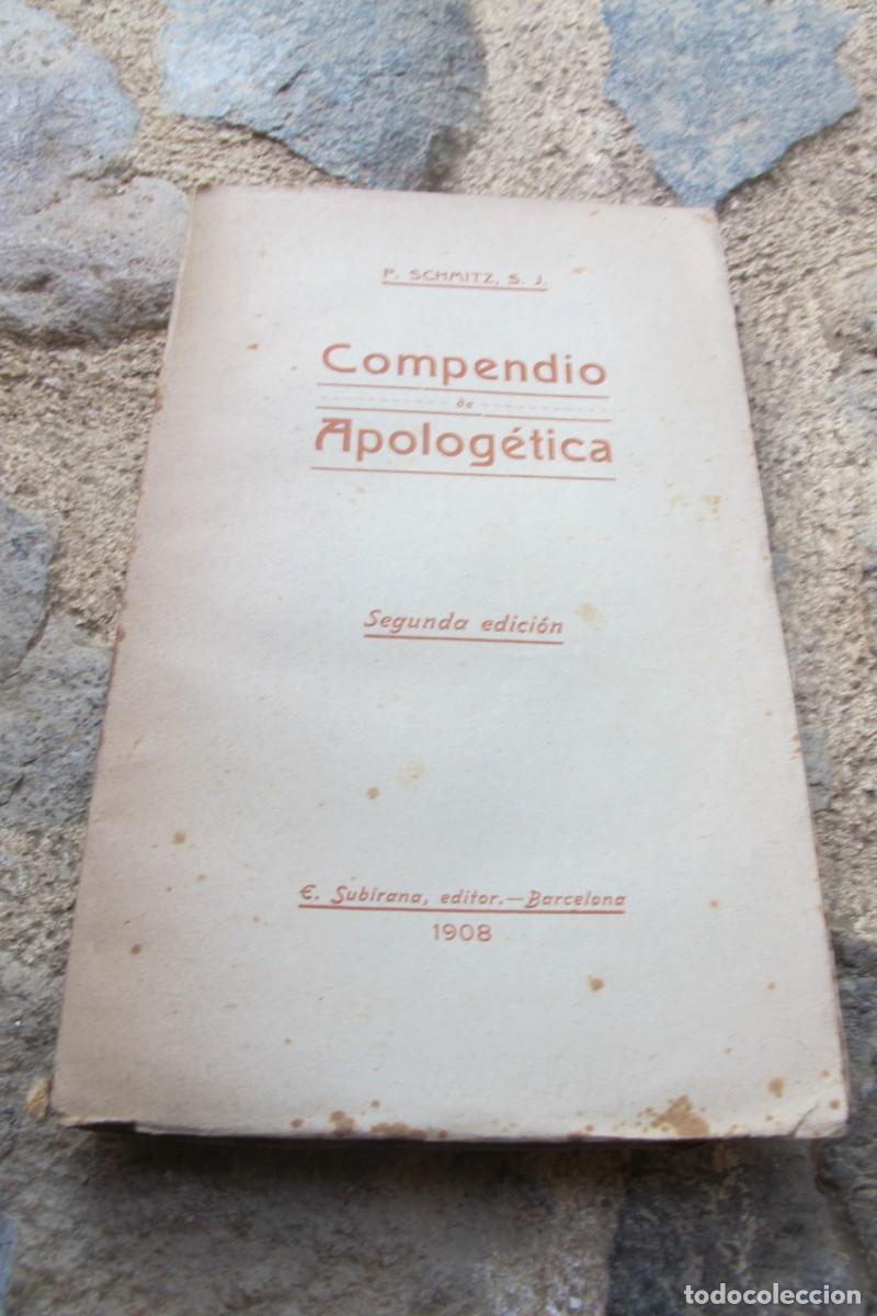 Libros antiguos: COMPENDIO DE APOLOGETICA. P. SCHMITZ, S.J. 1908 - Foto 1