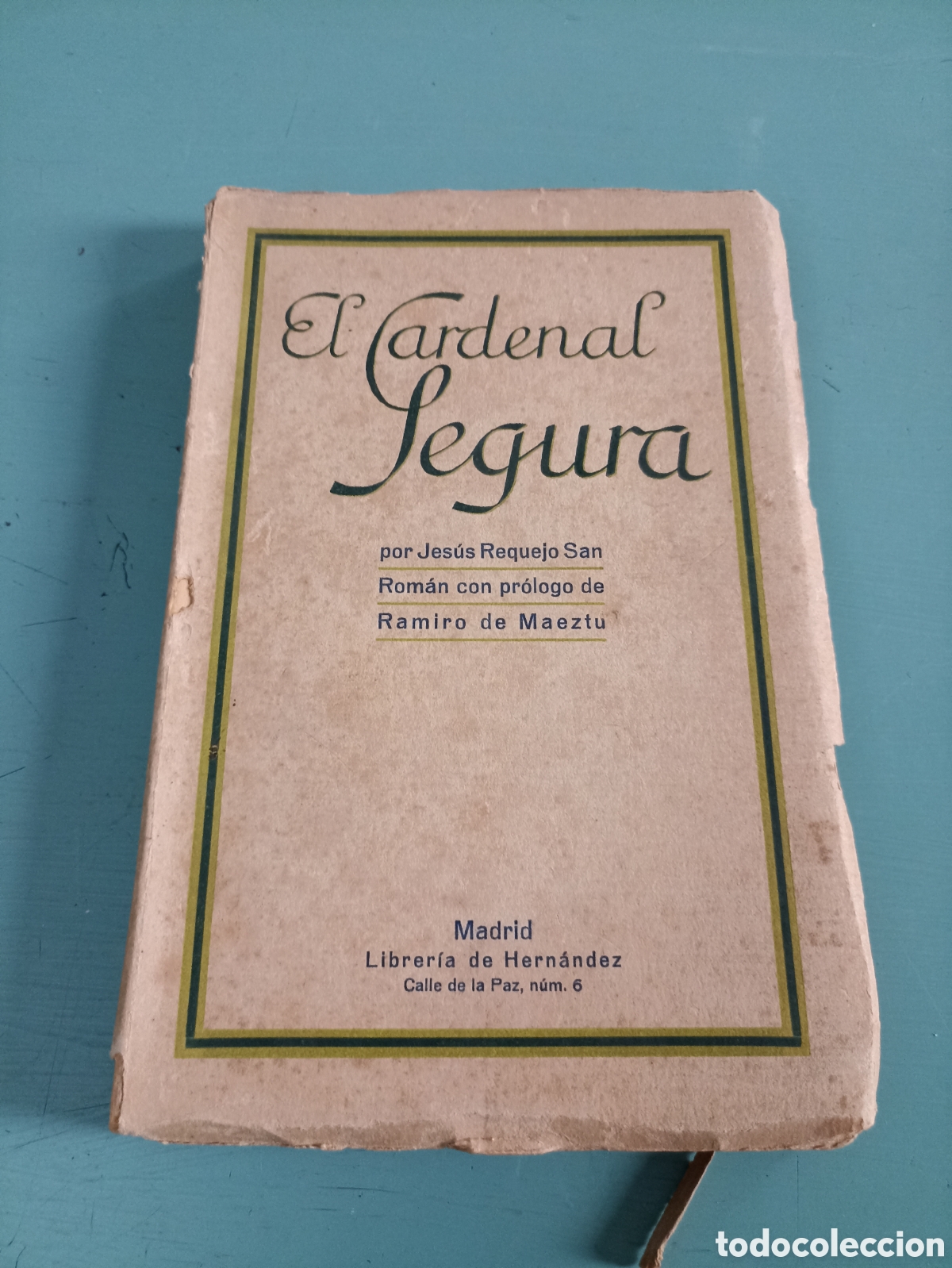 Old books: El Cardenal Segura. Jes&uacute;s Requejo San Rom&aacute;n. Toledo
