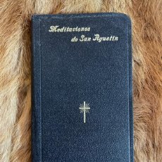 Libros antiguos: SAN AGUSTÍN. MEDITACIONES Y SOLILOQUIOS. VERSIÓN DEL P.PEDRO RIBADENEYRA. MADRID, 1922