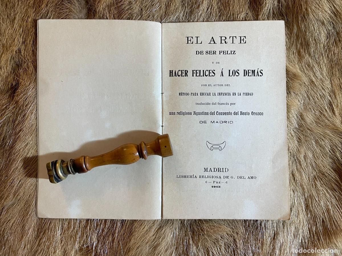Old books: EL ARTE DE SER FELIZ Y HACER FELICES A LOS DEMAS. MADRID, 1913 Y FOTO PAPA JUAN XXIII