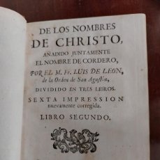 Libros antiguos: DE LOS NOMBRES DE CHRISTO - FR. LUIS DE LEON - TOMOS II Y III - 1770