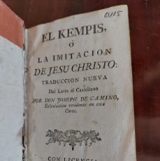 Libros antiguos: EL KEMPIS - O LA IMITACIÓN DE JESU CHRISTO - JOSEPH DE CAMINO - 1776