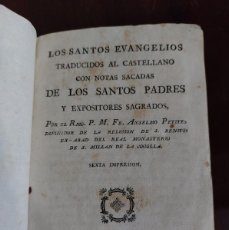 Libros antiguos: LOS SANTOS EVANGELIOS TRADUCIDOS AL CASTELLANO CON NOTAS DE LOS SANTOS PADRES - ANSELMO PETITE -1798