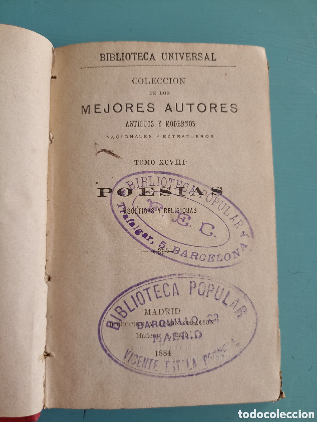 Libros antiguos: Colecci&oacute;n de los Mejores Autores Antiguos y Modernos. Tomo XCVIII. Poes&iacute;as Madrid 1884