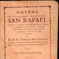 Libros antiguos: JUAN DE SAN ANTONIO : NOVENA DE SAN RAFAEL (LIB. CASSASSAS, 1930)