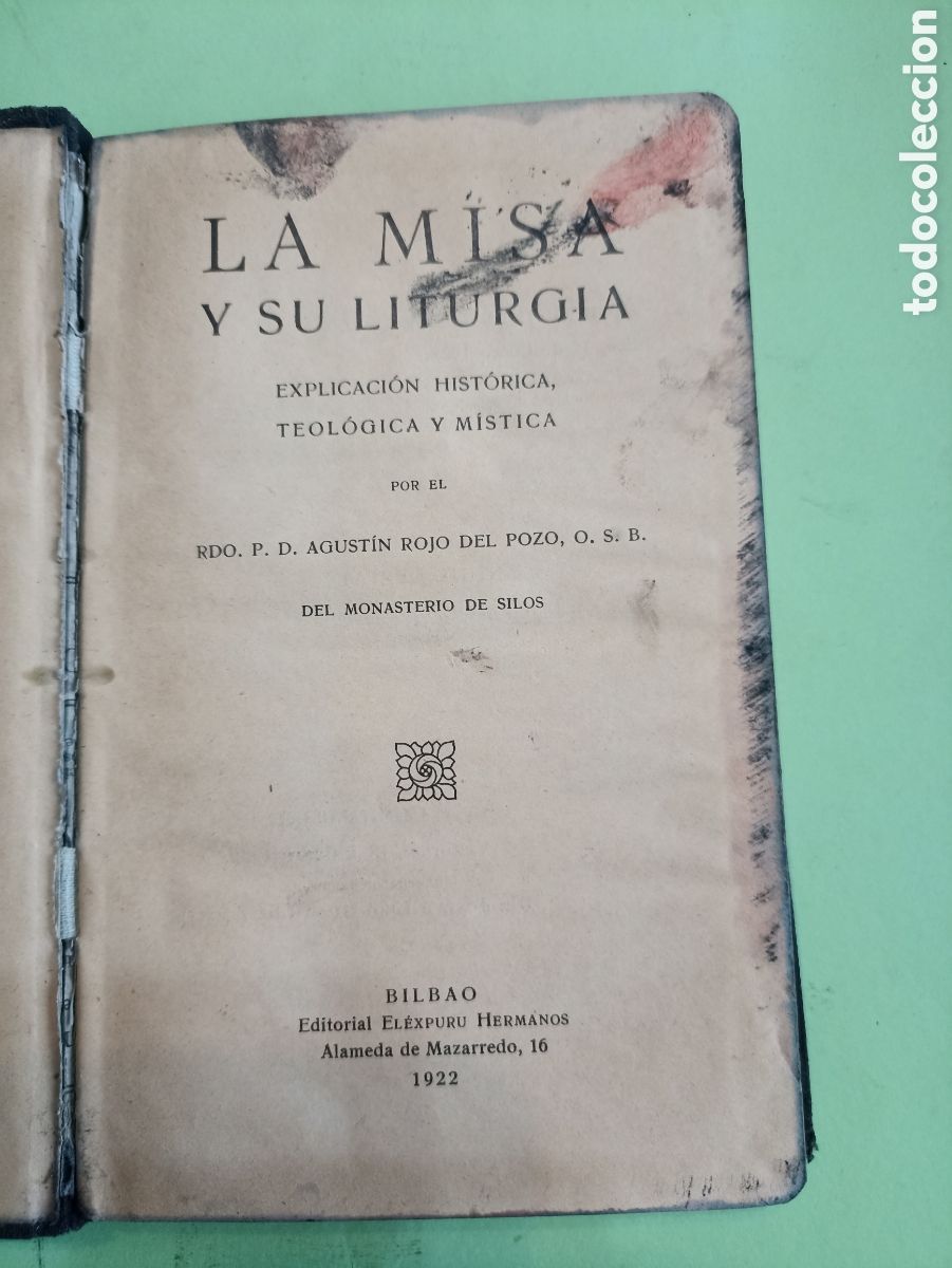 Libri antichi: La Misa y su Liturgia. Agust&iacute;n Rojo del Pozo