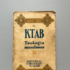 Libros antiguos: EL KTAB O EL LIBRO DE LAS LEYES SECRETAS DEL AMOR, TEOLOGÍA MUSULMANA - EDITORIAL CARO RAGGIO, 1927