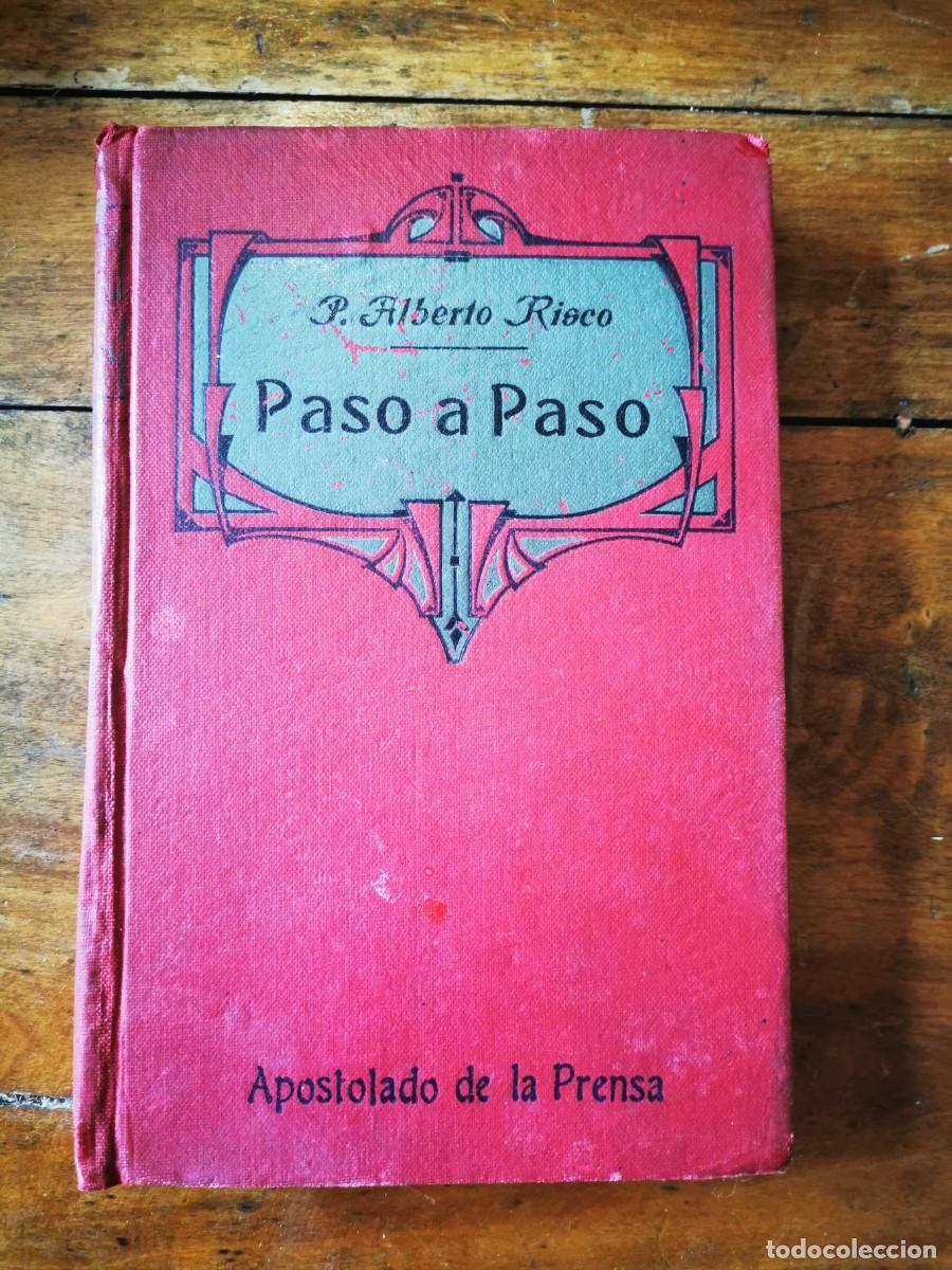 Libros antiguos: RISCO, Alberto. Paso a paso: novela - Foto 1