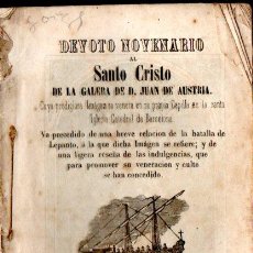 Libros antiguos: DEVOTO NOVENARIO DEL SANTO CRISTO DE LA GALERA DE D. JUAN DE AUSTRIA (IMP. MIGUEL BLANXART, 1856)