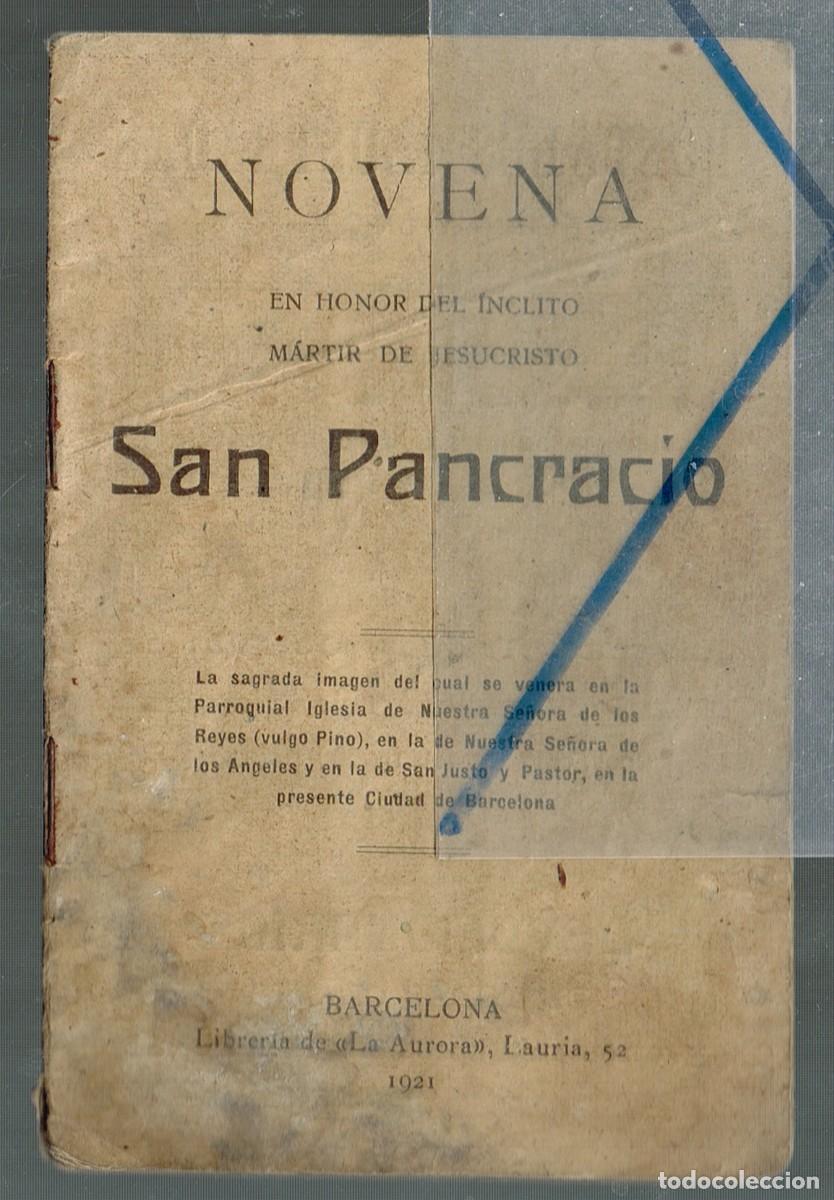 Libros antiguos: 1921 NOVENA EN HONOR DEL &Iacute;NCLITO M&Aacute;RTIR DE JESUCRISTO SAN PANCRACIO IGLESIA DEL PINO (PI) BARCELONA