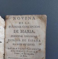Libros antiguos: NOVENA DE LA PURISIMA CONCEPCIÓN DE MARÍA , PRINCIPAL UNIVERSAL PATRONA ESPAÑA ES ESTE MYSTERIO-1762