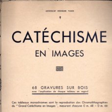 Libros antiguos: CATECHISME EN IMAGES - 68 LÁMINAS 26X36 CM. (PARIS, C. 1900)