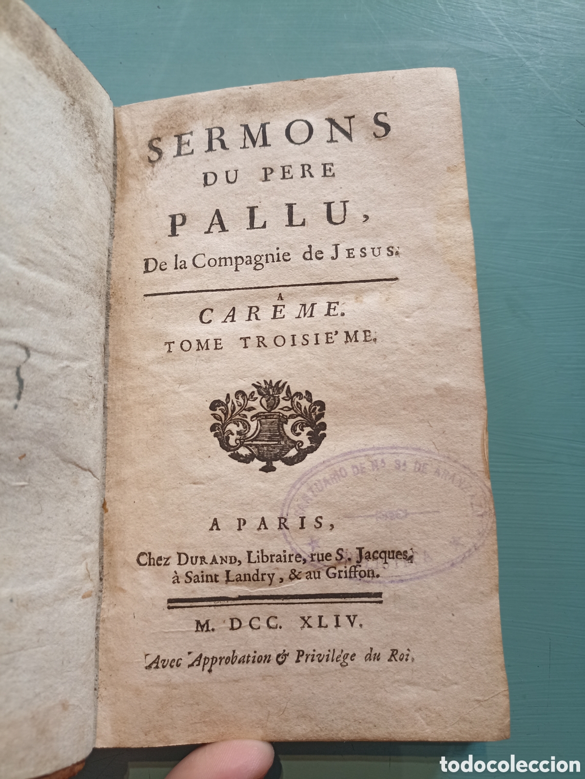 Antiquarische B&uuml;cher: Sermons du Pere Pallu. De la Compagnie de Jes&uacute;s. A Careme. Tome Troisieme. Paris 1744